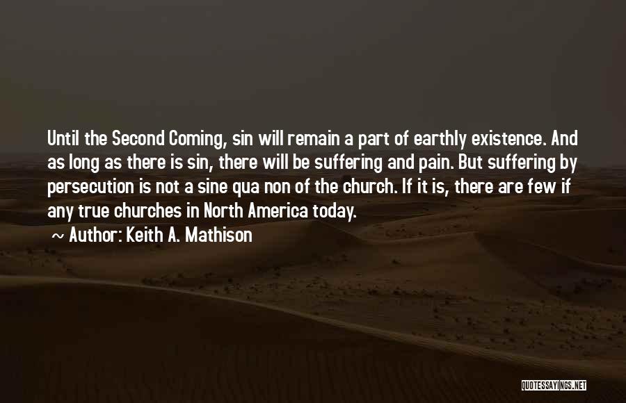 Keith A. Mathison Quotes 116709