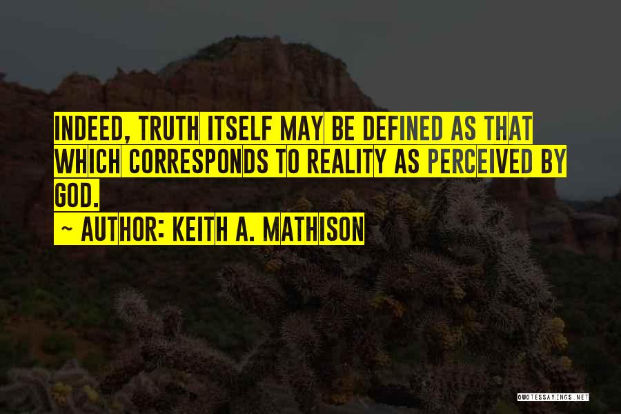 Keith A. Mathison Quotes 1208674