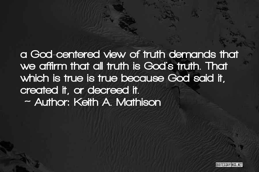 Keith A. Mathison Quotes 483585