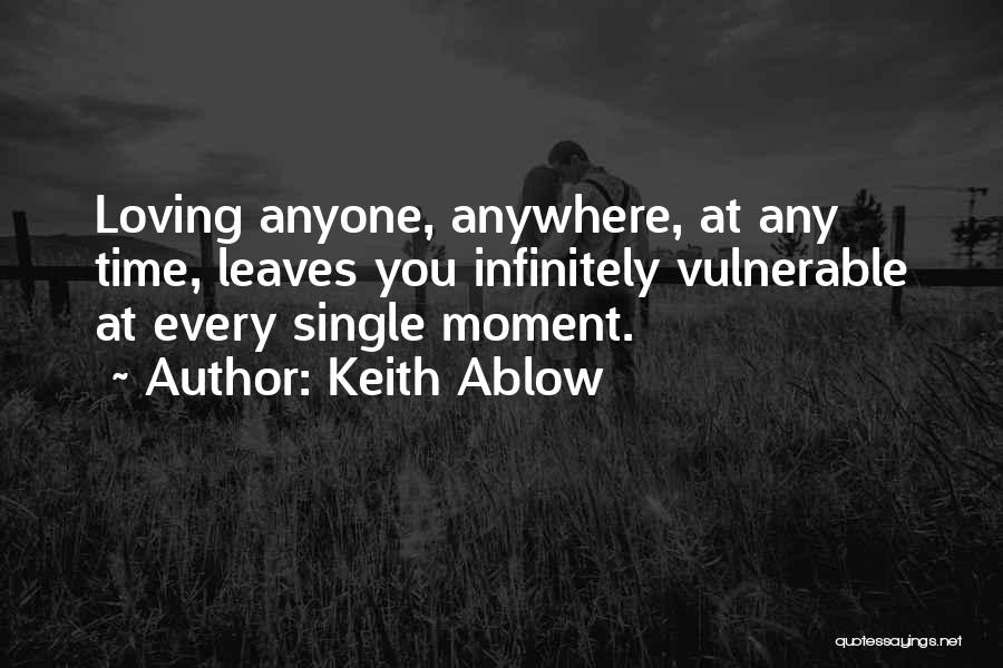 Keith Ablow Quotes 2143742