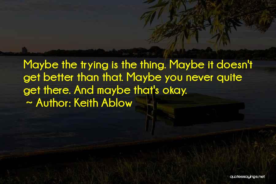 Keith Ablow Quotes 317549