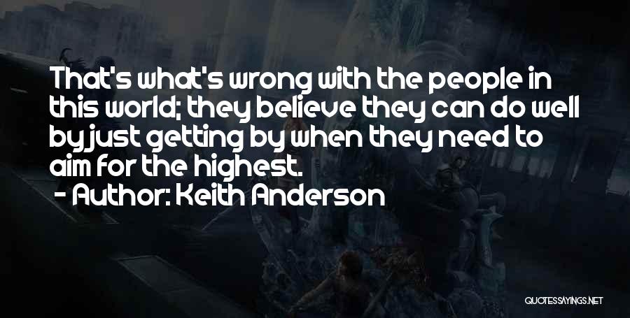 Keith Anderson Quotes 1109393