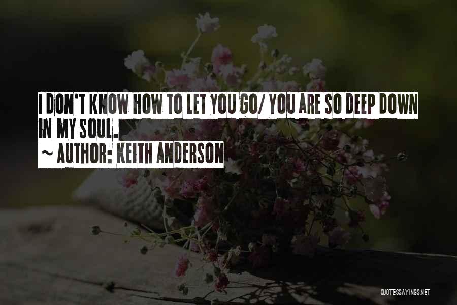 Keith Anderson Quotes 1454995