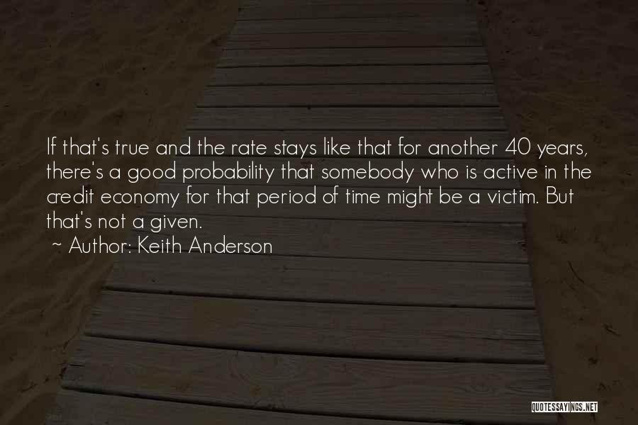 Keith Anderson Quotes 157207