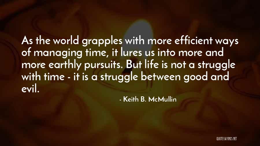 Keith B. McMullin Quotes 2017233 Keith B. McMullin Quotes 2017233
