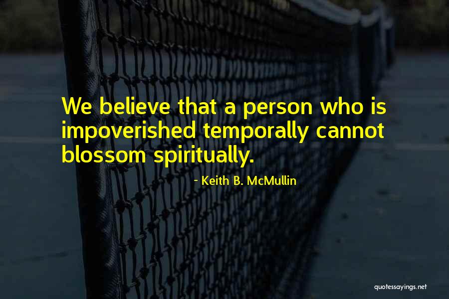 Keith B. McMullin Quotes 770598 Keith B. McMullin Quotes 770598
