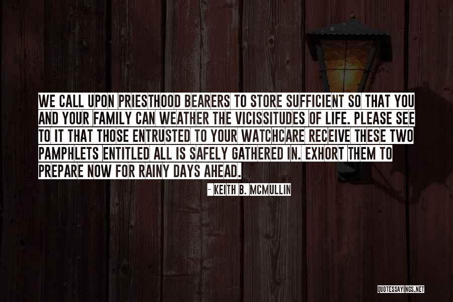 Keith B. McMullin Quotes 839137 Keith B. McMullin Quotes 839137