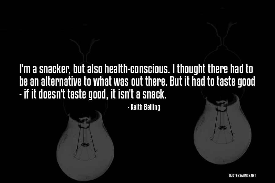 Keith Belling Quotes 1031894