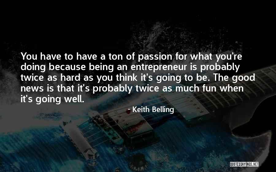 Keith Belling Quotes 1160872 Keith Belling Quotes 1160872