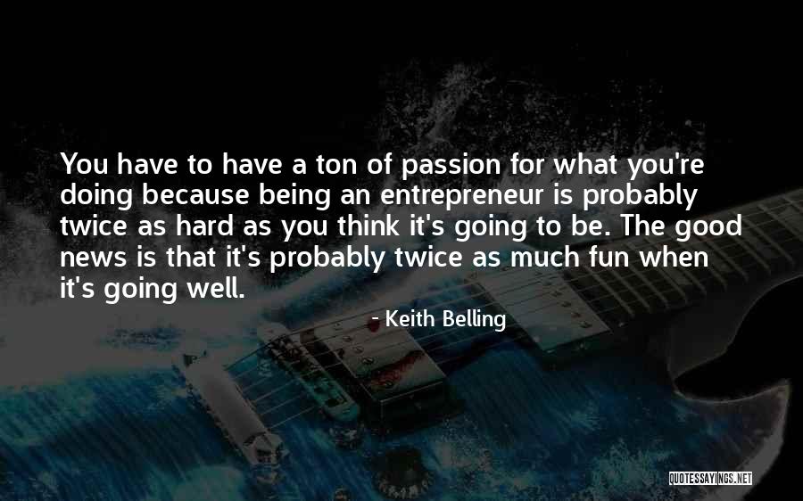 Keith Belling Quotes 1160872