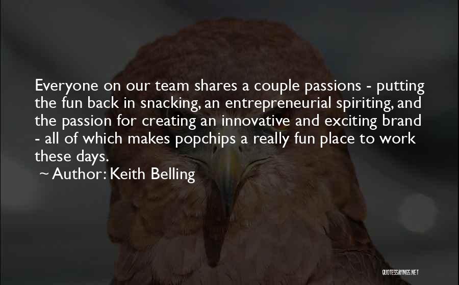Keith Belling Quotes 1874904