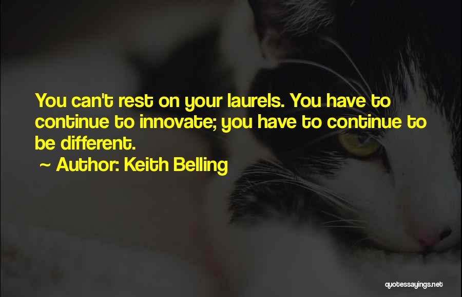 Keith Belling Quotes 206311