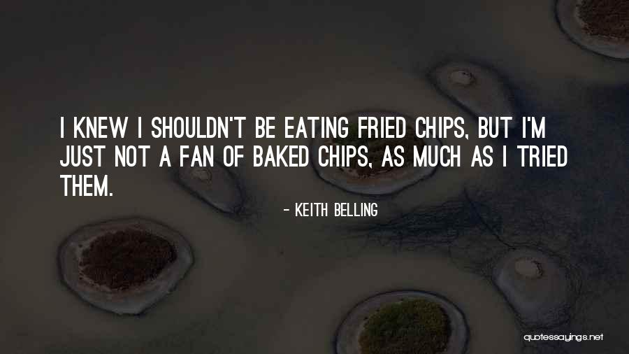 Keith Belling Quotes 207554