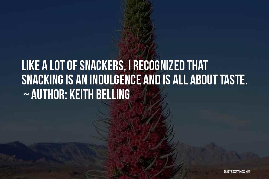 Keith Belling Quotes 799652