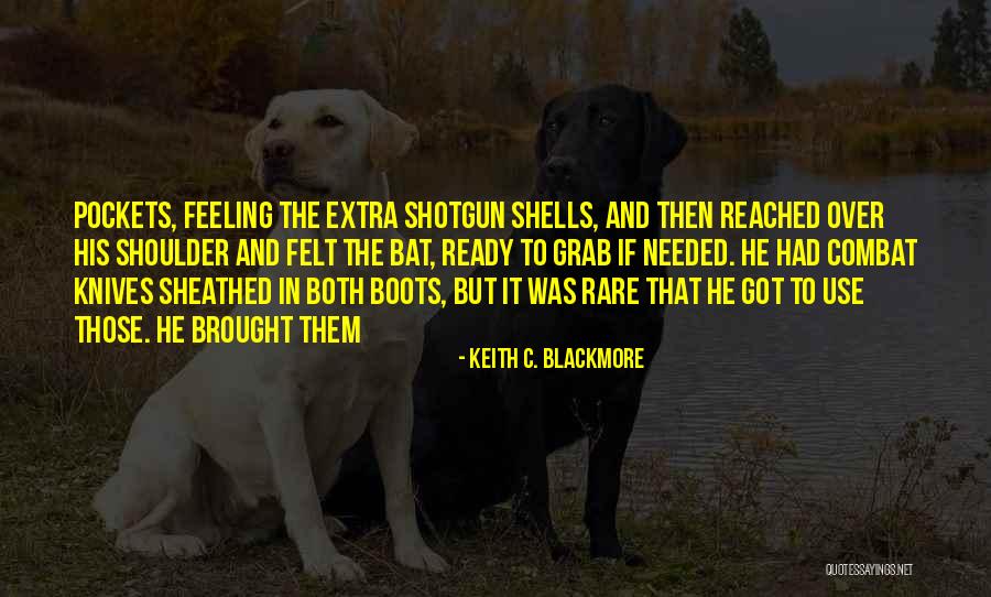 Keith C. Blackmore Quotes 1289869