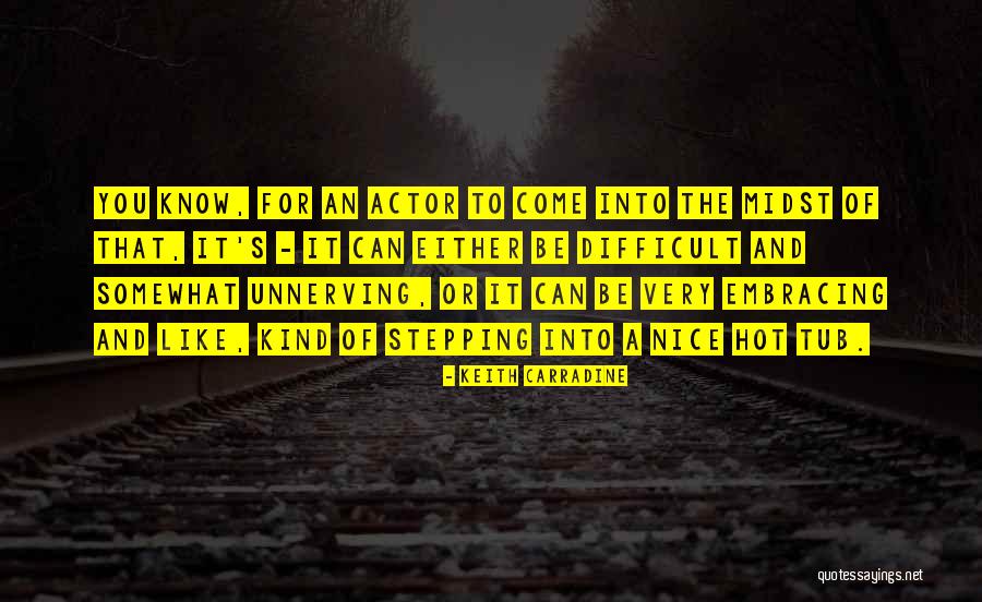 Keith Carradine Quotes 2205996 Keith Carradine Quotes 2205996