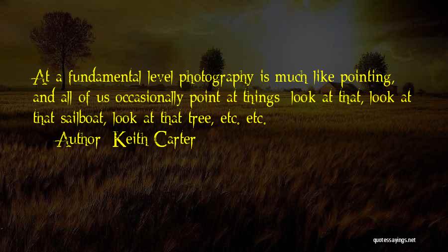 Keith Carter Quotes 2002739