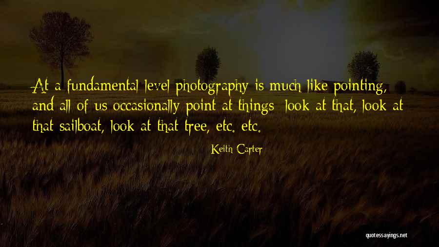 Keith Carter Quotes 2002739 Keith Carter Quotes 2002739