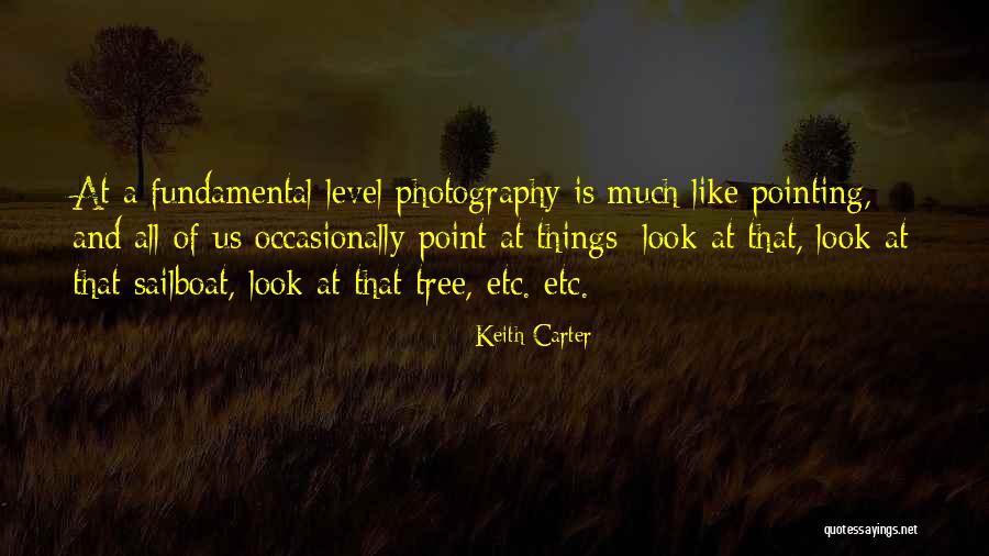 Keith Carter Quotes 2002739