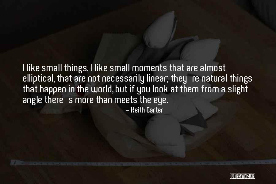 Keith Carter Quotes 2186360