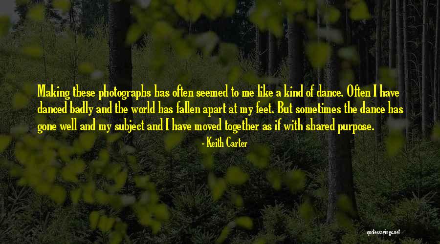 Keith Carter Quotes 2226723