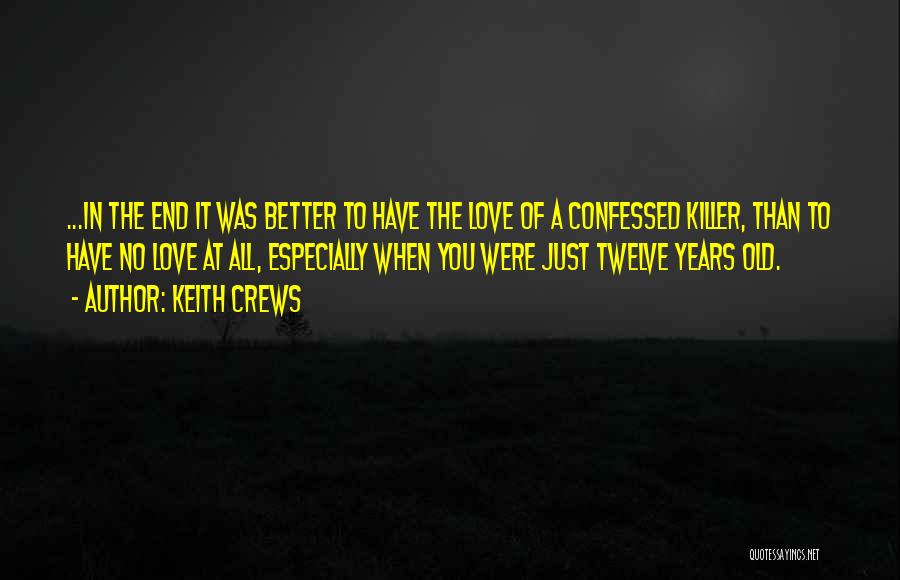 Keith Crews Quotes 1676559