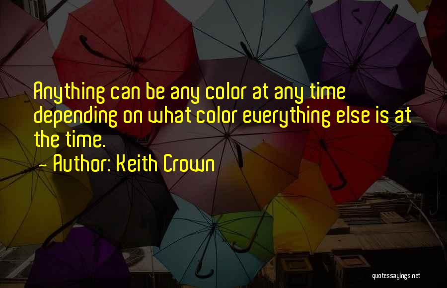 Keith Crown Quotes 1254247