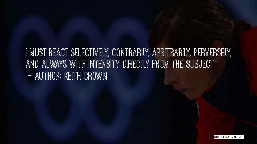 Keith Crown Quotes 360602
