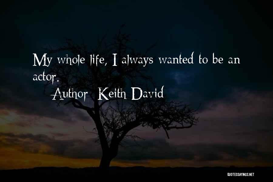 Keith David Quotes 688128