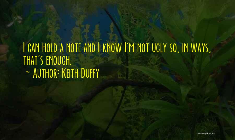 Keith Duffy Quotes 777766