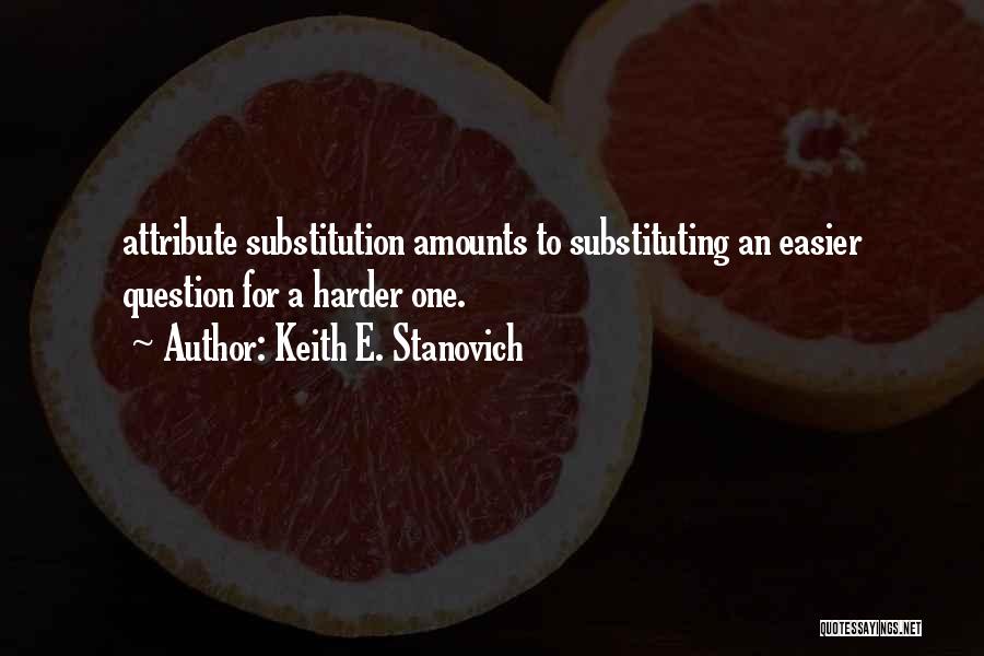 Keith E. Stanovich Quotes 2243787