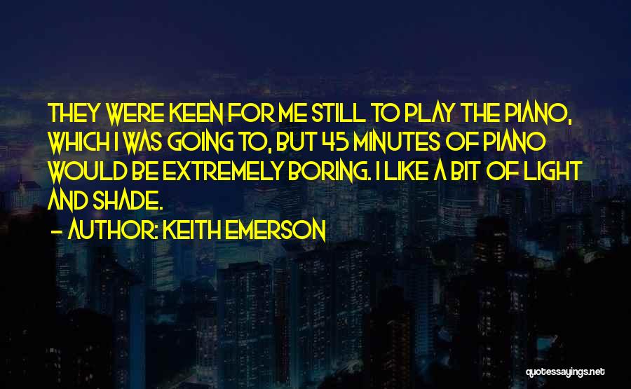 Keith Emerson Quotes 1038086