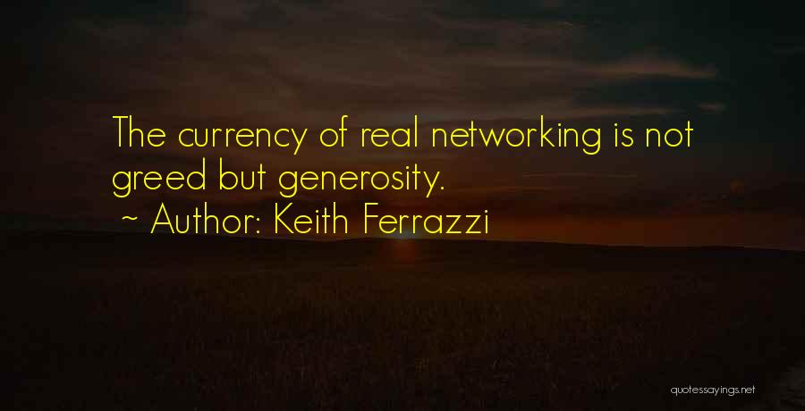 Keith Ferrazzi Quotes 1992623