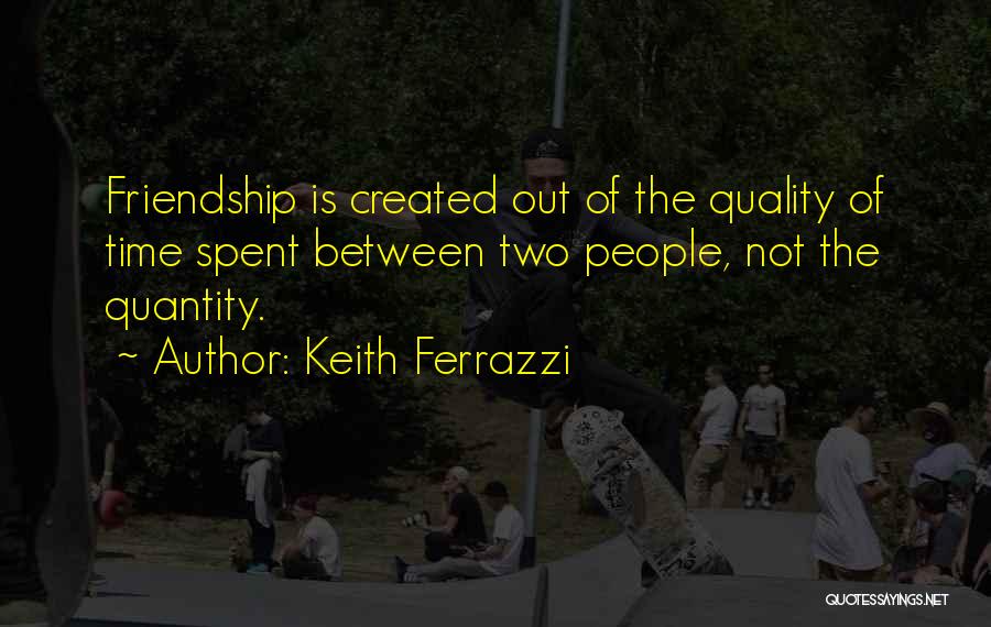 Keith Ferrazzi Quotes 225127