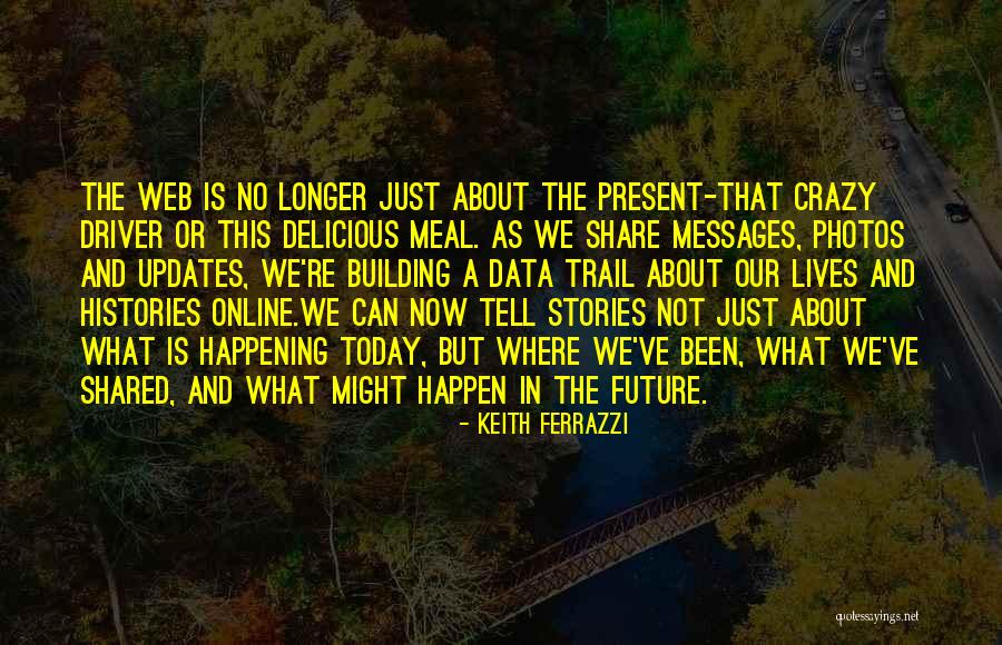 Keith Ferrazzi Quotes 289487 Keith Ferrazzi Quotes 289487