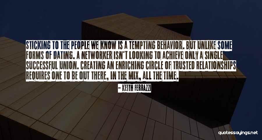 Keith Ferrazzi Quotes 387658