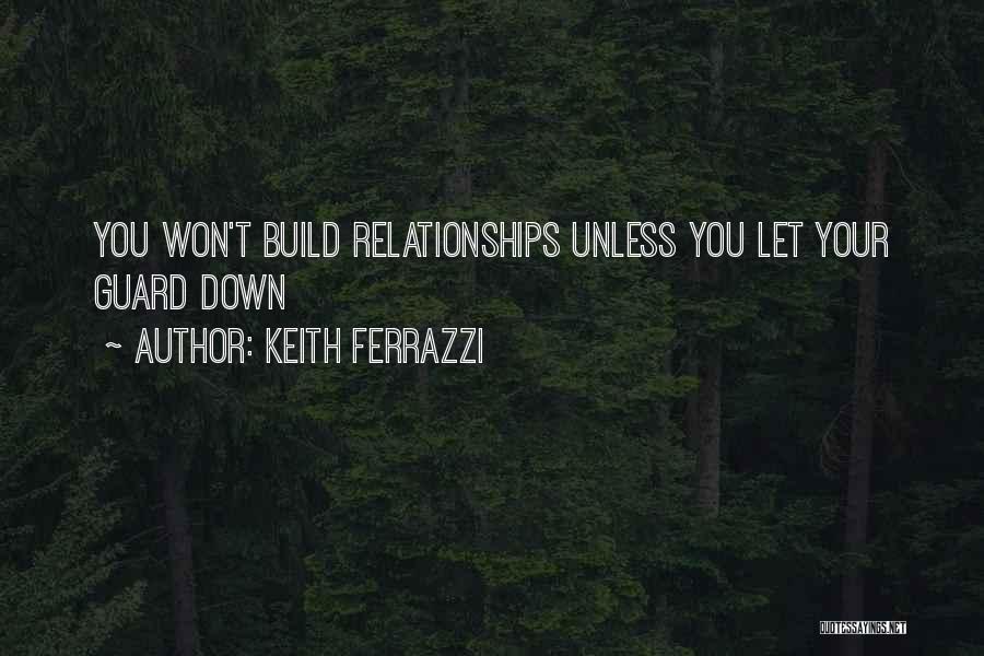Keith Ferrazzi Quotes 538390