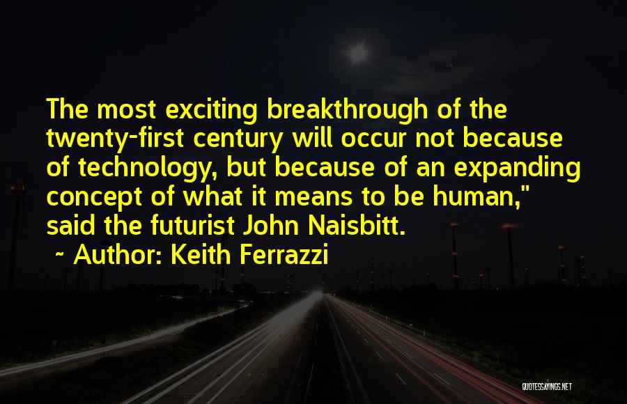 Keith Ferrazzi Quotes 538915