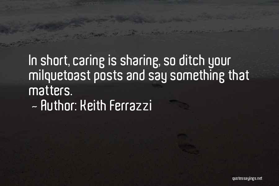 Keith Ferrazzi Quotes 707934