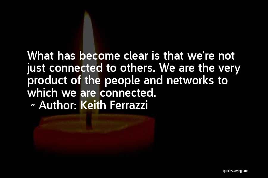Keith Ferrazzi Quotes 93012