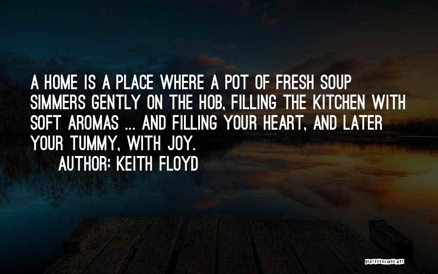 Keith Floyd Quotes 1211560