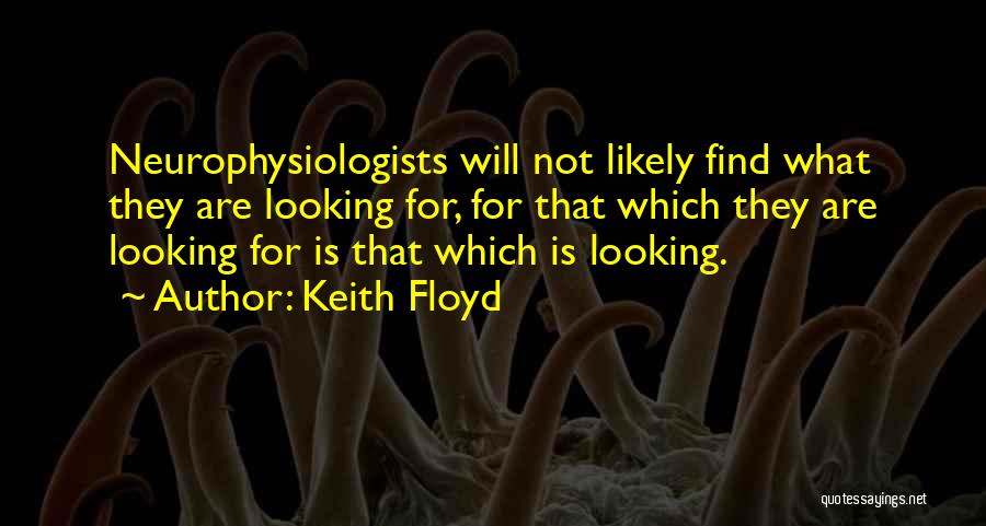 Keith Floyd Quotes 1573993