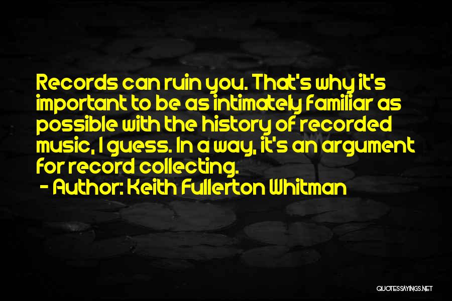 Keith Fullerton Whitman Quotes 1243480