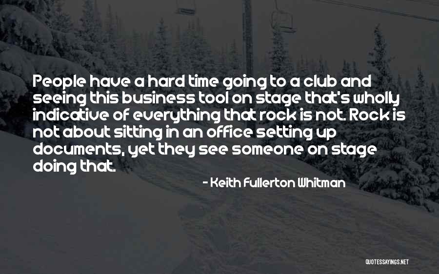 Keith Fullerton Whitman Quotes 855985