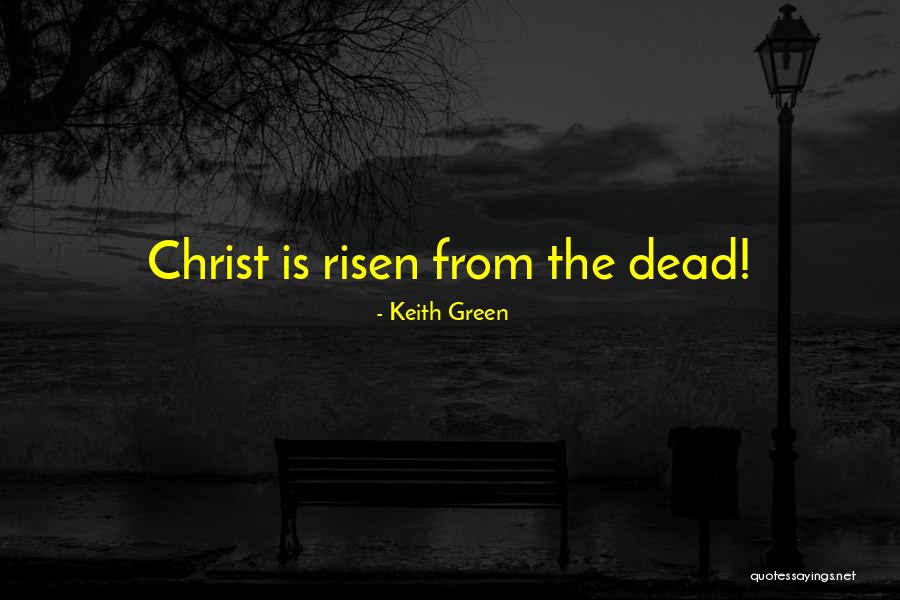 Keith Green Quotes 1154543 Keith Green Quotes 1154543