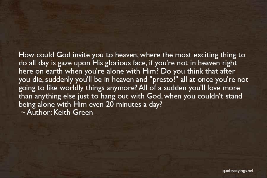Keith Green Quotes 1176972