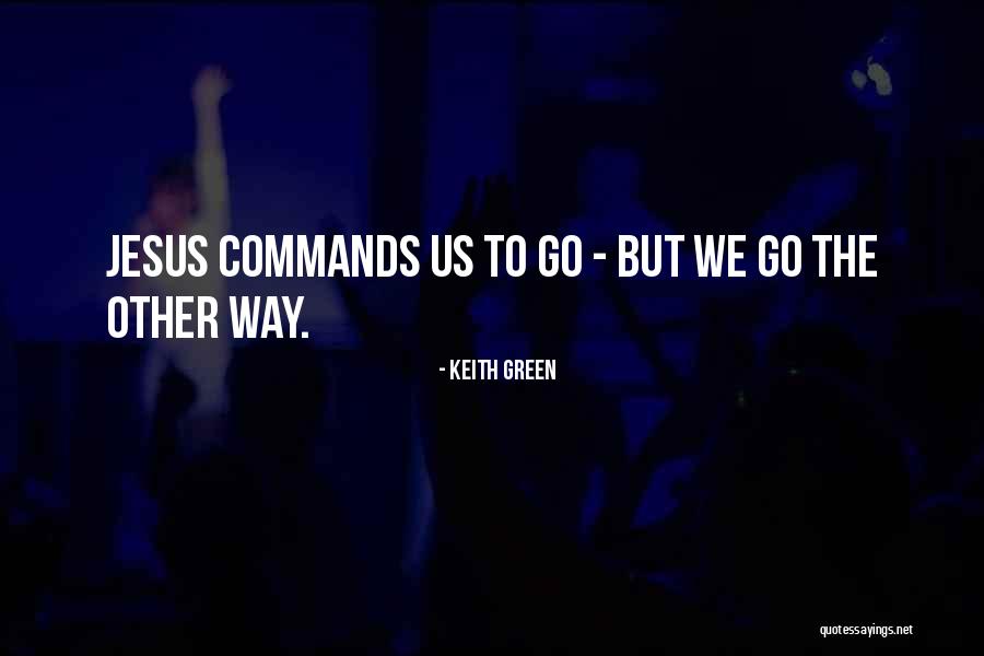 Keith Green Quotes 1599406 Keith Green Quotes 1599406