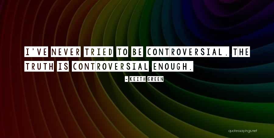 Keith Green Quotes 1652928 Keith Green Quotes 1652928