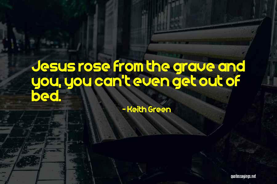 Keith Green Quotes 223141