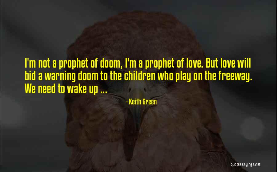 Keith Green Quotes 2261203